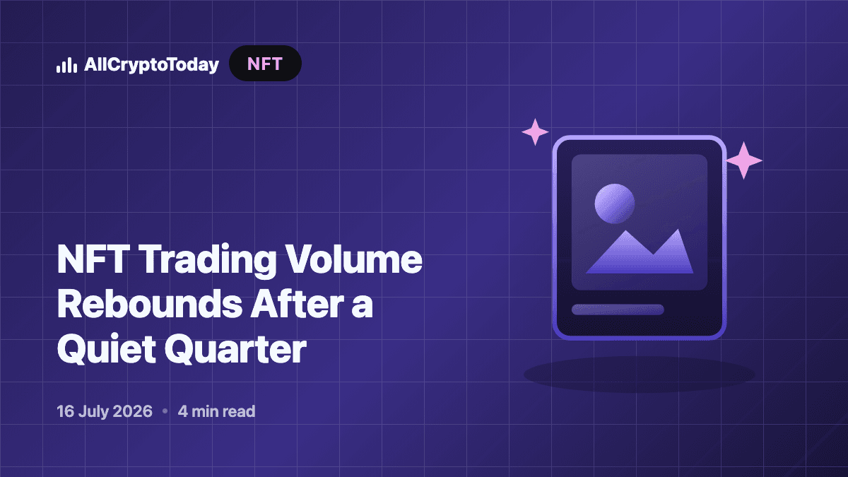 NFT Trading Volume Rebounds After a Quiet Quarter