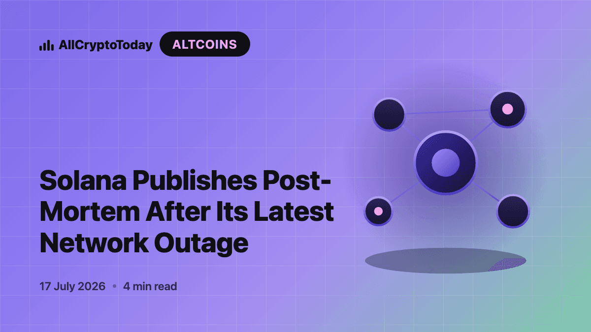 Solana Publishes Post-Mortem After Its Latest Network Outage